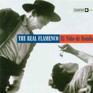 El Nino De Ronda - The Real Flamenco download free