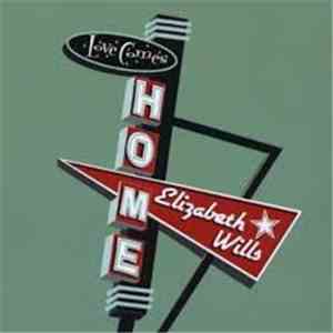 Elizabeth Wills - Love Comes Home download free