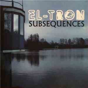 El-Tron - Subsequences download free