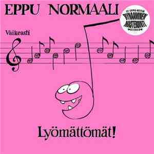 Eppu Normaali - Lyömättömät! download free