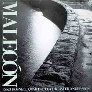 Esko Rosnell Quartet Feat. Krister Andersson - Malecón download free