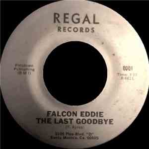 Falcon Eddie  - The Last Goodbye / Cyclone download free