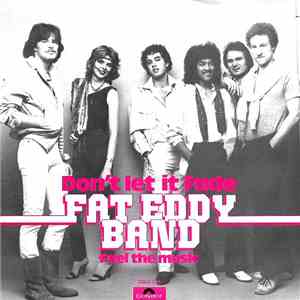 Fat Eddy Band - Don't Let It Fade download free