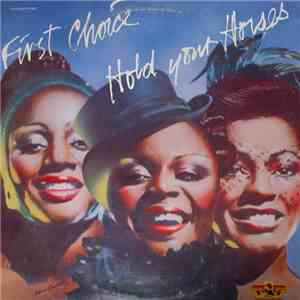 First Choice - Hold Your Horses download free