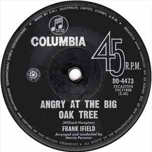 Frank Ifield - Angry At The Big Oak Tree download free