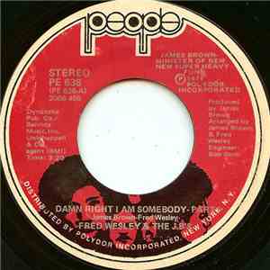 Fred Wesley & The JB's - Damn Right I Am Somebody download free