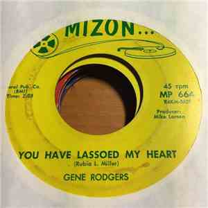 Gene Rodgers  - Searching / You Have Lassoed My Heart download free