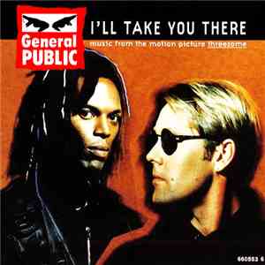 General Public - I'll Take You There download free