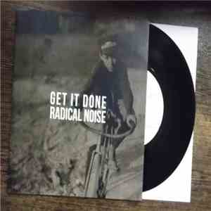 Get It Done!, Radical Noise - Get It Done! / Radical Noise download free