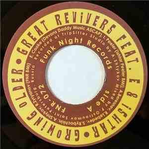 Great Revivers, E., Ishtar  - Growing Older download free