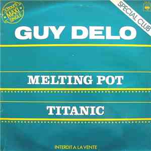 Guy Delo - Melting Pot download free