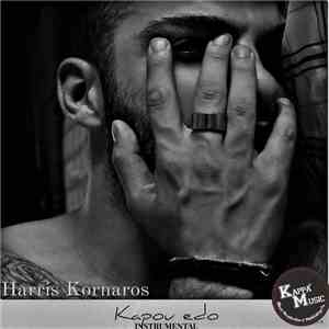 Harris Kornaros - Kapou Edo (Instrumental) download free