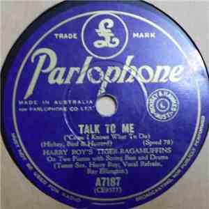 Harry Roy's Tiger Ragamuffins - Talk To Me / I'm Just Wild About Harry download free