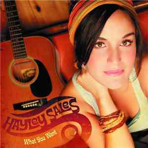Hayley Sales - What You Want download free