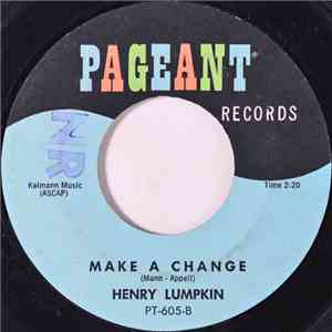 Henry Lumpkin - Make A Change / I'm A Walkin' (For J.F.K.) download free