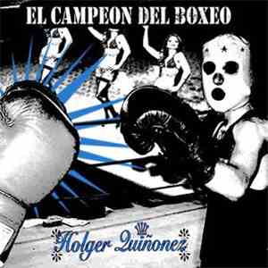 Holger Quiñonez - El Campeón De Boxeo download free