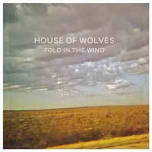 House Of Wolves - Fold In The Wind download free