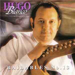 Hugo Blanco - Bailables No. 13 download free