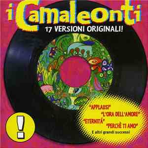 I Camaleonti - 17 Versioni Originali! download free