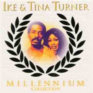 Ike & Tina Turner - Millenium Collection download free