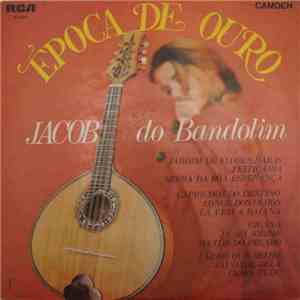 Jacob Do Bandolim - Época De Ouro download free