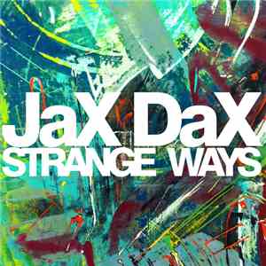 Jax Dax - Strange Ways download free