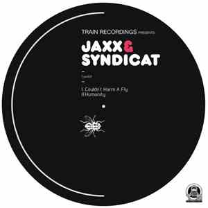 JAXX  & Syndicat  - Couldn't Harm A Fly / Humanity download free