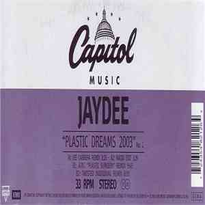 Jaydee - Plastic Dreams 2003 (Vinyl 2) download free