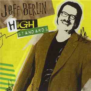 Jeff Berlin - High Standards download free