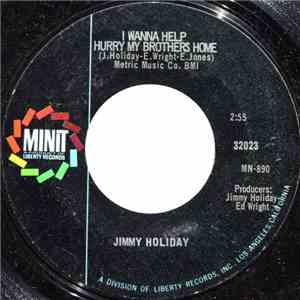 Jimmy Holiday - I Wanna Help Hurry My Brothers Home download free