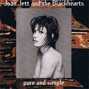 Joan Jett And The Blackhearts - Pure And Simple download free