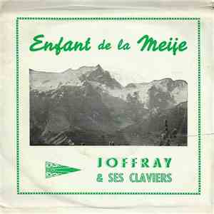 Joffray & Ses Claviers - Enfants De La Meije download free