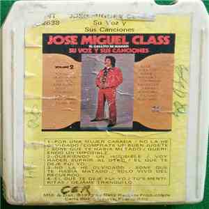 Jose Miguel Class - Su Voz Y Sus Canciones Volume 2 download free