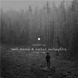 Josh Mason & Nathan McLaughlin - On The Brink (eilean 72) download free