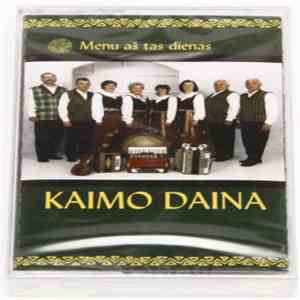 Kaimo Daina - Menu Aš Tas Dienas download free
