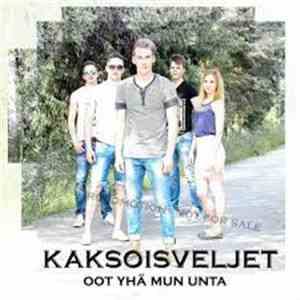 Kaksoisveljet - Oot Yhä Mun Unta download free