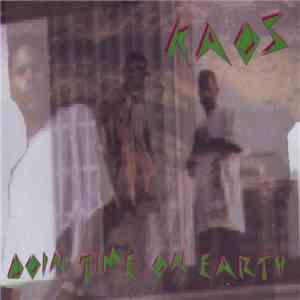 Kaos  - Doin Time On Earth download free