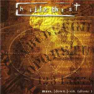 Kill2 This - mass. [down.]-sin. (drone.) download free