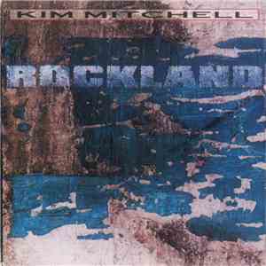 Kim Mitchell - Rockland download free