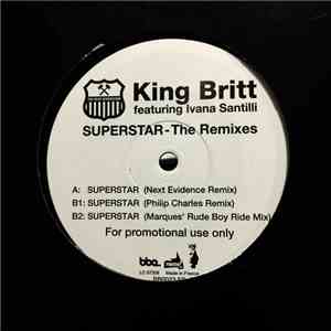 King Britt Featuring Ivana Santilli - Superstar (The Remixes) download free