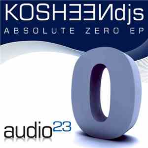 Kosheen DJs - Absolute Zero EP download free