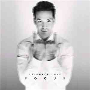 Laidback Luke - Focus download free