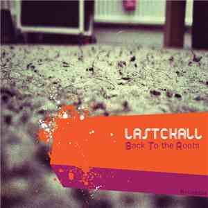 Lastckall - Back To The Roots download free