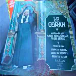 عبد الباسط عبد الصمد, عبد الباسط عبد الصمد - Le Coran psalmodié par Cheik Abdel Basset et Abdel Samad Sourat El Gen, Sourat Al Mozamel, Sourat Al Modasser, Sourat Al Keyama download free