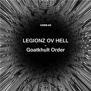 Legionz Ov Hell - Goatkhult Order download free