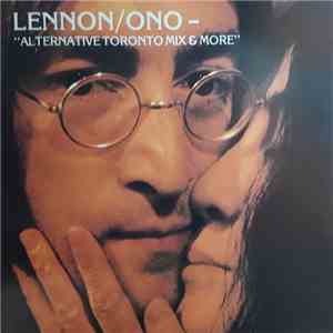 Lennon/Ono - Alternative Toronto Mix and More ... download free
