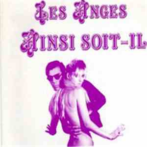 Les Anges  - Ainsi Soit il download free