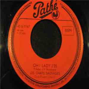 Les Chats Sauvages - Oh! Lady / Oh! Dis Le Moi download free