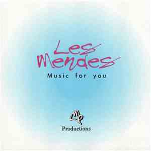 Les Mendes - Music For You download free