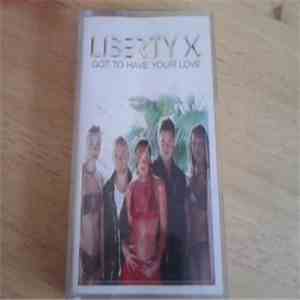Liberty X - Got To Have Your Love download free